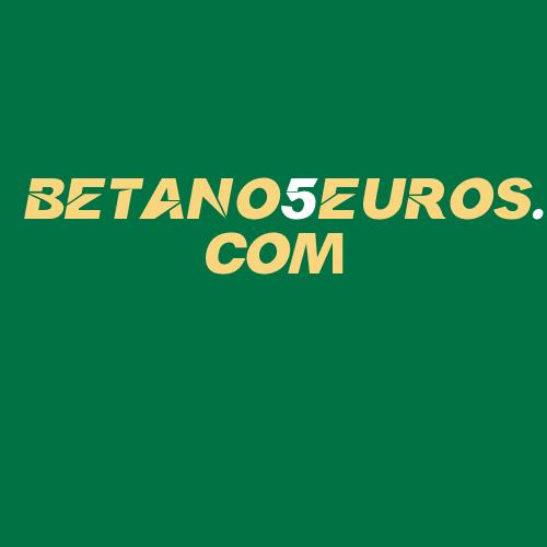 Logo da BETANO5EUROS